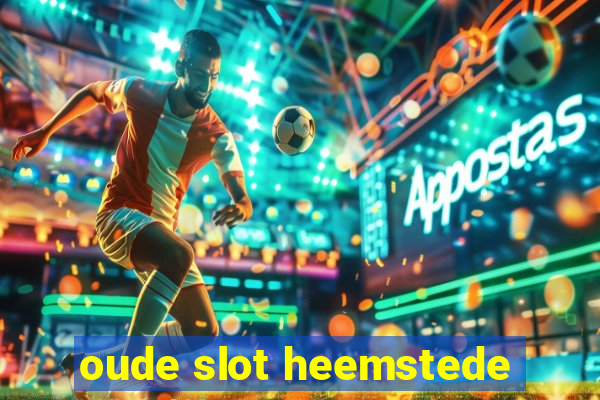 oude slot heemstede